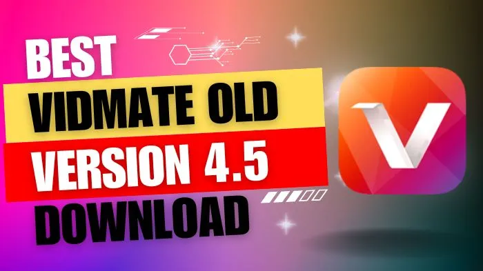 Vidmate Old Version 4.5 Download